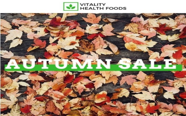 Coupon for: Vitality Health Foods at Kingsway mall - Autumn is here, welcome it the right way.