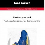 Coupon for: Foot Locker - Don't get left out in the cold!