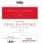 Coupon for: Indigo - FREE SHIPPING SITEWIDE + Our Best Deals This Week