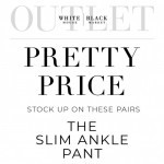 Coupon for: WHBM Outlet - The Slim Ankle Pant Now $39.99