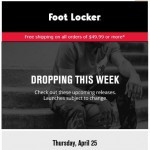 Coupon for: Foot Locker - Check out this week’s releases!