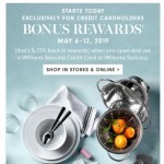 Coupon for: Williams Sonoma - Now Is a Good Time to Start Earning Rewards: BONUS REWARDS Start Today!