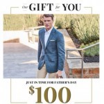 Coupon for: Jos. A. Bank - Starting Tomorrow: $100 in Gift Dollars - Just in Time for Father's Day