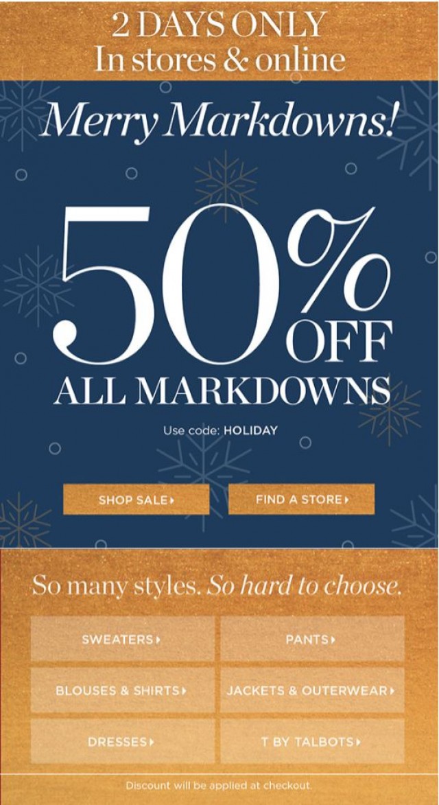 Coupon for: TALBOTS - 50% OFF markdowns + 30% OFF the rest!